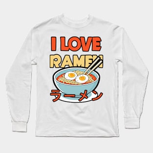 i love ramen Long Sleeve T-Shirt